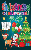 Christmas Color By Number For Kids: Christmas Color by Numbers for Kids Ages 4-8, Christmas Coloring Activity Book for Kids (Volume 2)