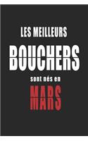 Les Meilleurs Bouchers sont nés en Mars carnet de notes