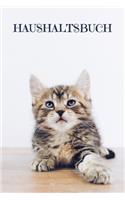 Haushaltsbuch: Buch für Einnahmen und Ausgaben zum Ausfüllen mit praktischer monatlicher Bilanz - Motiv: Süße Katze