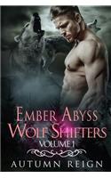 Ember Abyss Wolf Shifters: Volume 1: Paranormal Shifter Romance