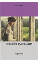 The Letters of Jane Austen: Original Text