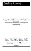 Newspaper, Periodical, Book & Database Publisher Revenues World Summary: 2020 Economic Crisis Impact on Revenues & Financials by Country