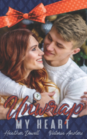 Unwrap My Heart