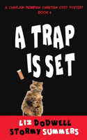 Trap is Set, A Chaplain Merriman Christian Cozy Mystery