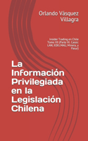 Información Privilegiada en la Legislación Chilena