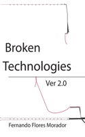 Broken Technologies