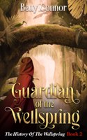 Guardian Of The Wellspring Book 2