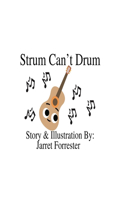 Strum Can't Drum