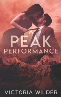 Peak Performance: A Fake Dating, Enemies-to-lovers, Small Town Romance