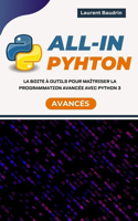 All-In Python: La boite à outils pour maîtriser la programmation avancée avec Python 3