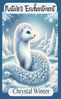 Nature's Enchantment: Crystal Winter(Nature's Enchantment)