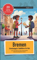 Stadt-Schnitzeljagd für Kidz - Bremen