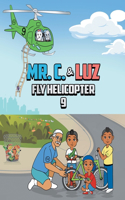 Mr. C. and Luz Fly Helicopter 9