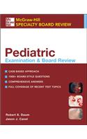 Pediatric Examination & Board Review