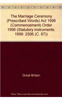 The Marriage Ceremony (Prescribed Words) Act 1996 (Commencement) Order 1996