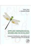 Applied Hierarchical Modeling in Ecology: Analysis of distribution, abundance and species richness in R and BUGS