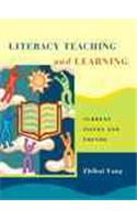 Literacy Teaching and Learning: Current Issues and Trends