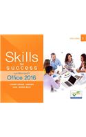 Skills for Success with Microsoft Office 2016 Volume 1
