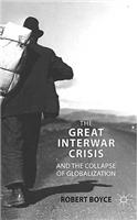 Great Interwar Crisis and the Collapse of Globalization