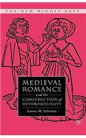 Medieval Romance and the Construction of Heterosexuality