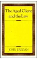 The Aged Client and the Law