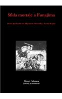 Sfida mortale a Funajima: storia del duello tra Miyamoto Musashi e Sasaki Kojiro