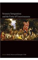 Sensory Integration and the Unity of Consciousness
