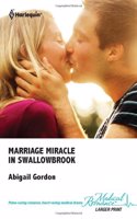 Marriage Miracle In Swallowbrook: (Book 3 The Doctors of Swallowbrook Farm)
