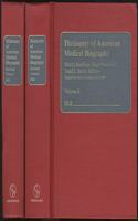 Dictionary of American Medical Biography [2 Volumes]