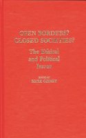 Open Borders? Closed Societies?: The Ethical and Political Issues(Contributions in Political Science)
