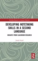 Developing Notetaking Skills in a Second Language: Insights from Classroom Research