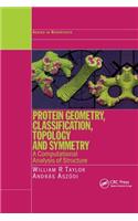 Protein Geometry, Classification, Topology and Symmetry