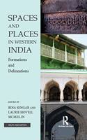 Spaces and Places in Western India: Formations and Delineations