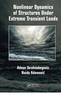 Nonlinear Dynamics of Structures Under Extreme Transient Loads