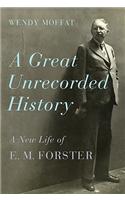 A Great Unrecorded History