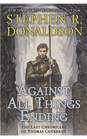 Against All Things Ending
