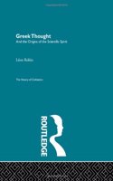 Greek Thought and the Origins of the Scientific Spirit