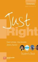 Just Right Elementary Student's Book [With CD (Audio) and Booklet]