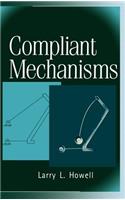 Compliant Mechanisms