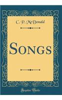 Songs (Classic Reprint)