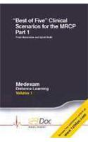 Best of Five Clinical Scenarios for the Mrcp: Volume 1, Part 1