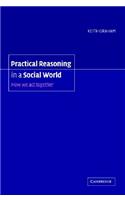 Practical Reasoning in a Social World: How We ACT Together