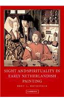 Sight and Spirituality in Early Netherlandish Painting