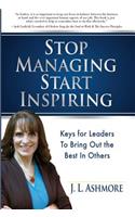 Stop Managing Start Inspiring