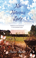 No Nervous Lady: Resilience and heartache in the Australian bush