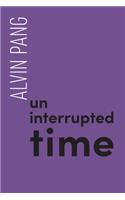 Uninterrupted Time