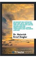 Der Begriff Des Instinktes Einst Und Jetzt. Eine Studie Ã?ber Die Geschichte Und Die Grundlagen Der Tierpsychologie