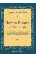 How to Become a Magician