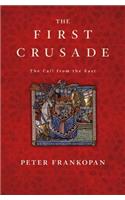 First Crusade: The Call from the East