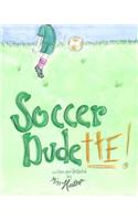 Soccer Dudette